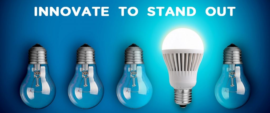 Innovate to Stand Out